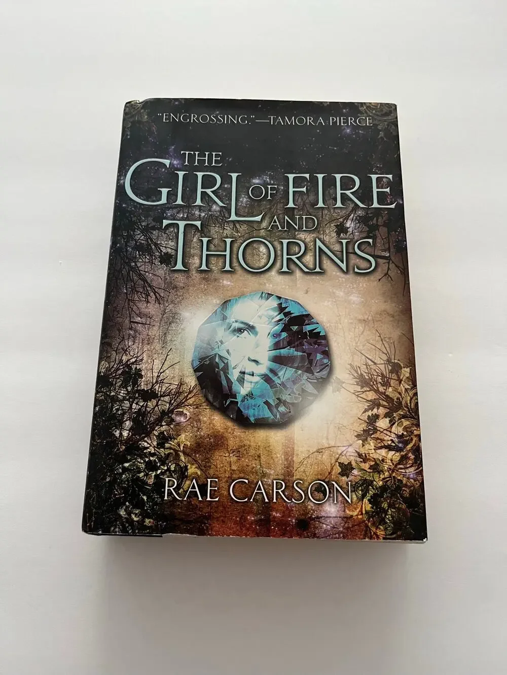The Girl of Fire and Thorns by Rae Carson Hardcover Book